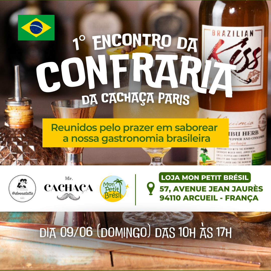 09/06/2024 - 1º Encontro da Confraria da Cachaça de Paris