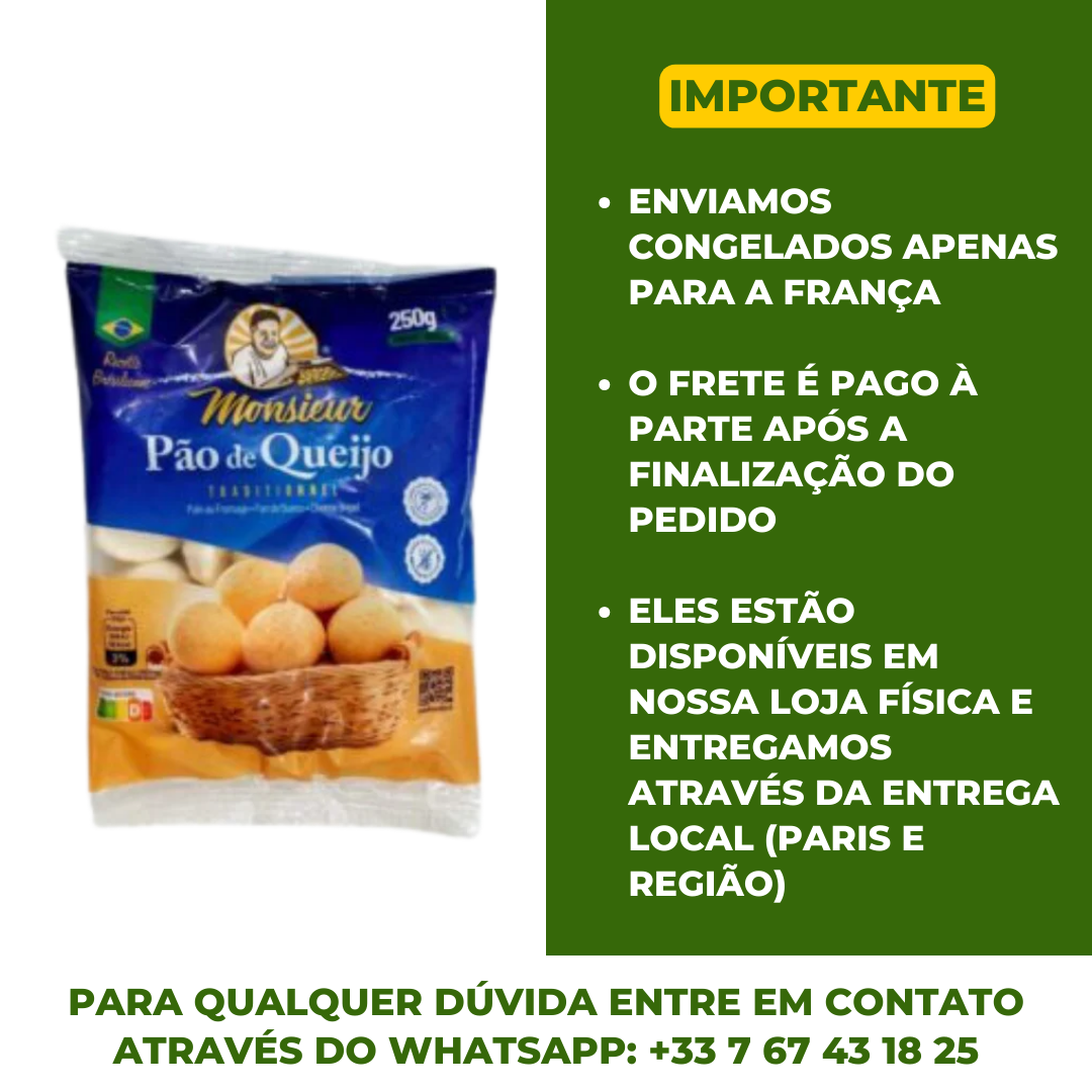 Pão de Queijo Tradicional Congelado - MONSIEUR - 250g (Congelado - Frete pago à parte após a conclusão do pedido no site)